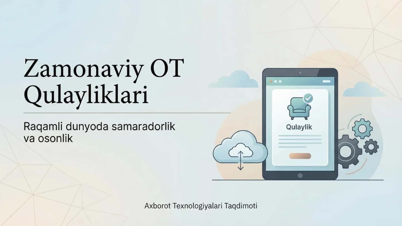 Zamonaviy OT qulayliklari 1