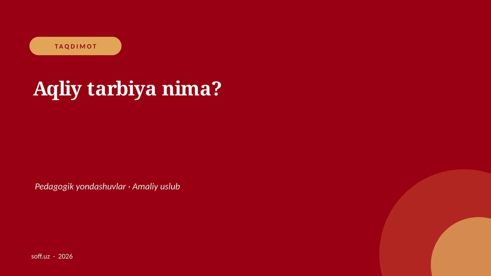 Aqliy tarbiya nima? 1