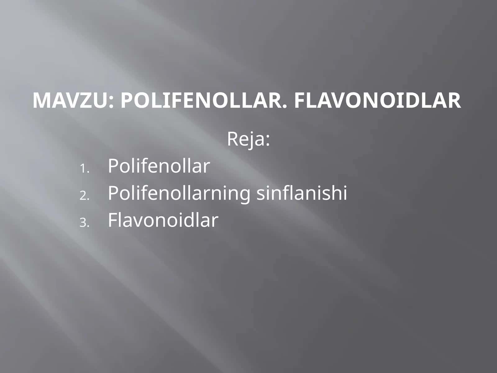 Polifenollar. Flavonoidlar 1