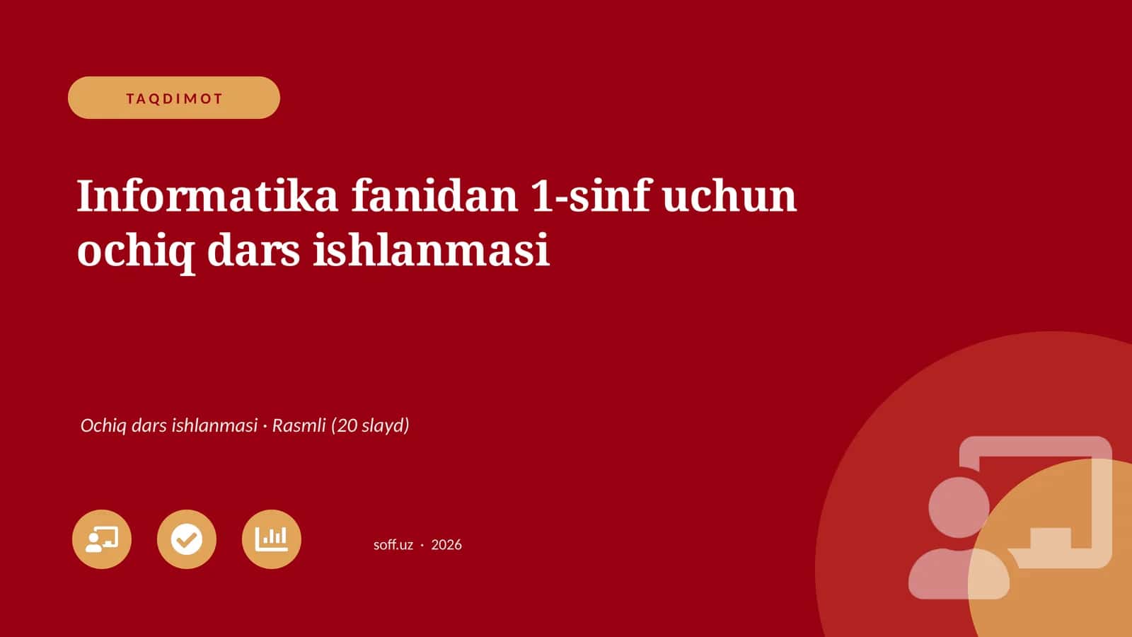 Informatika fanidan 1-sinf uchun ochiq dars ishlanmasi 1