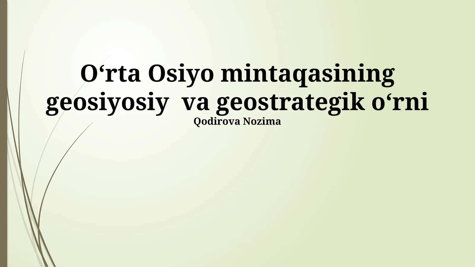O‘rta Osiyo mintaqasining geosiyosiy va geostrategik o‘rni 1