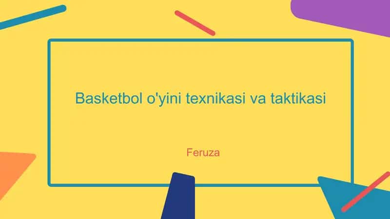 Basketbol o'yini texnikasi va taktikasi 1