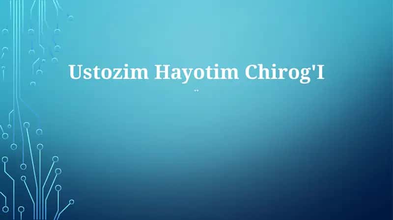 Ustozim Hayotim Chirog'I 1