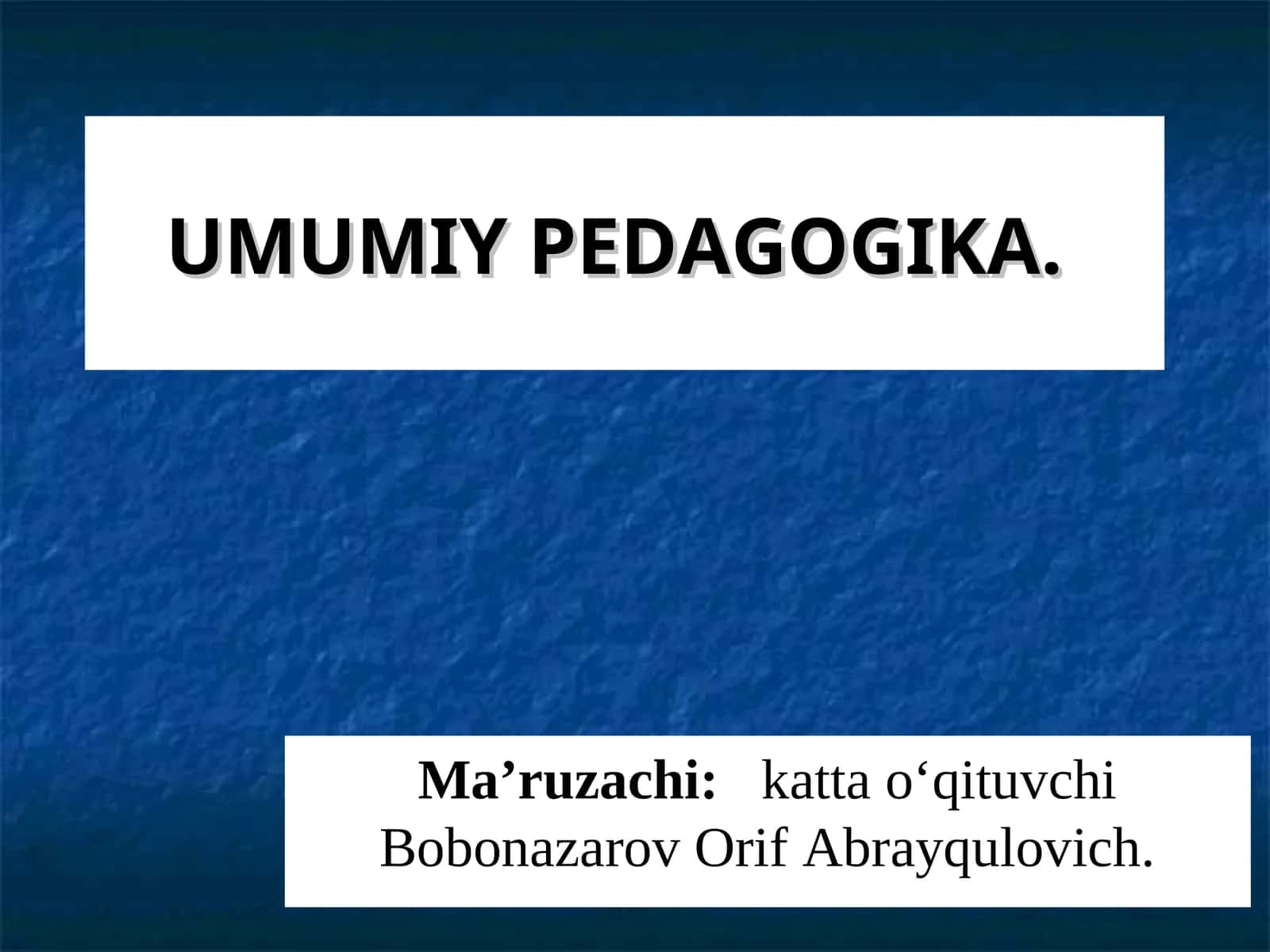 UMUMIY PEDAGOGIKA 1