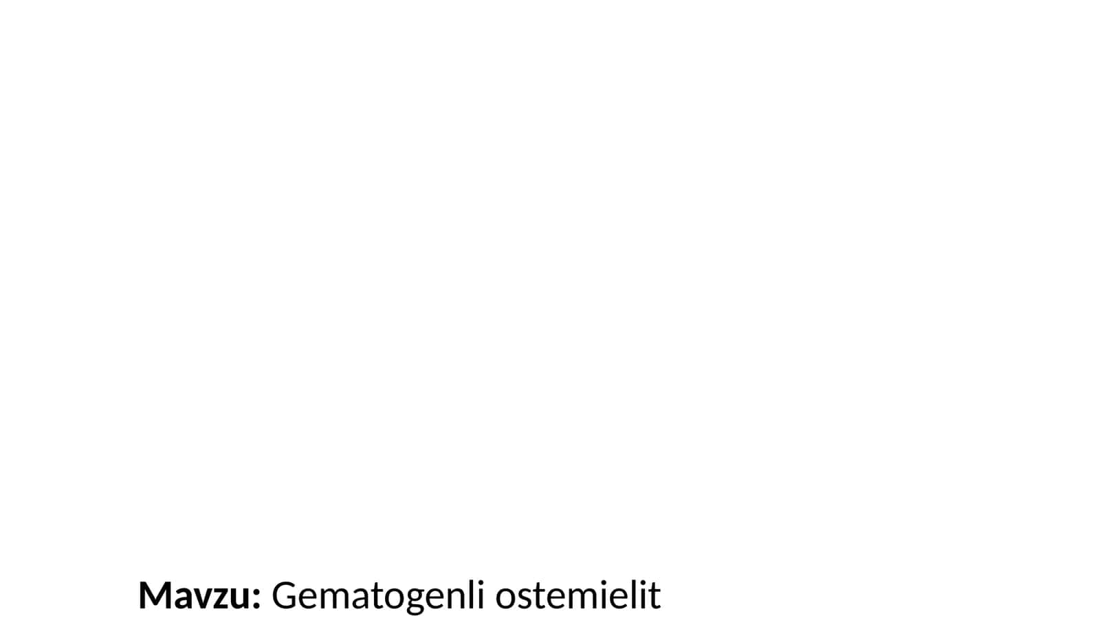 Gematogenli ostemielit 1