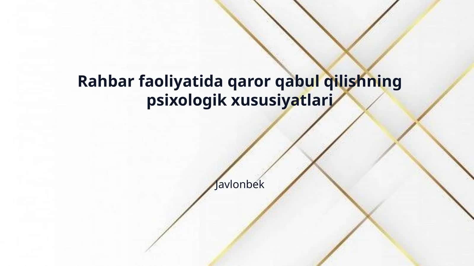 Rahbar faoliyatida qaror qabul qilishning psixologik xususiyatlari 1