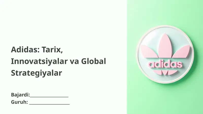 Adidas Tarix, Innovatsiyalar va Global Strategiyalar 1