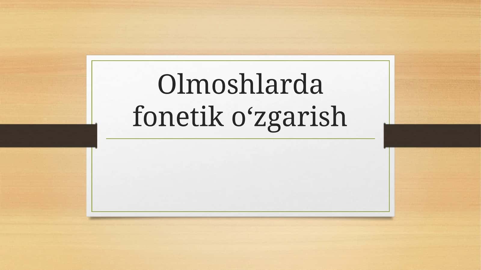 Olmoshlarda fonetik oʻzgarish 1