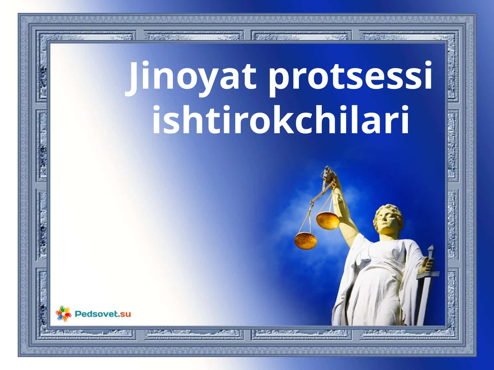Jinoyat protsessi ishtirokchilari 1