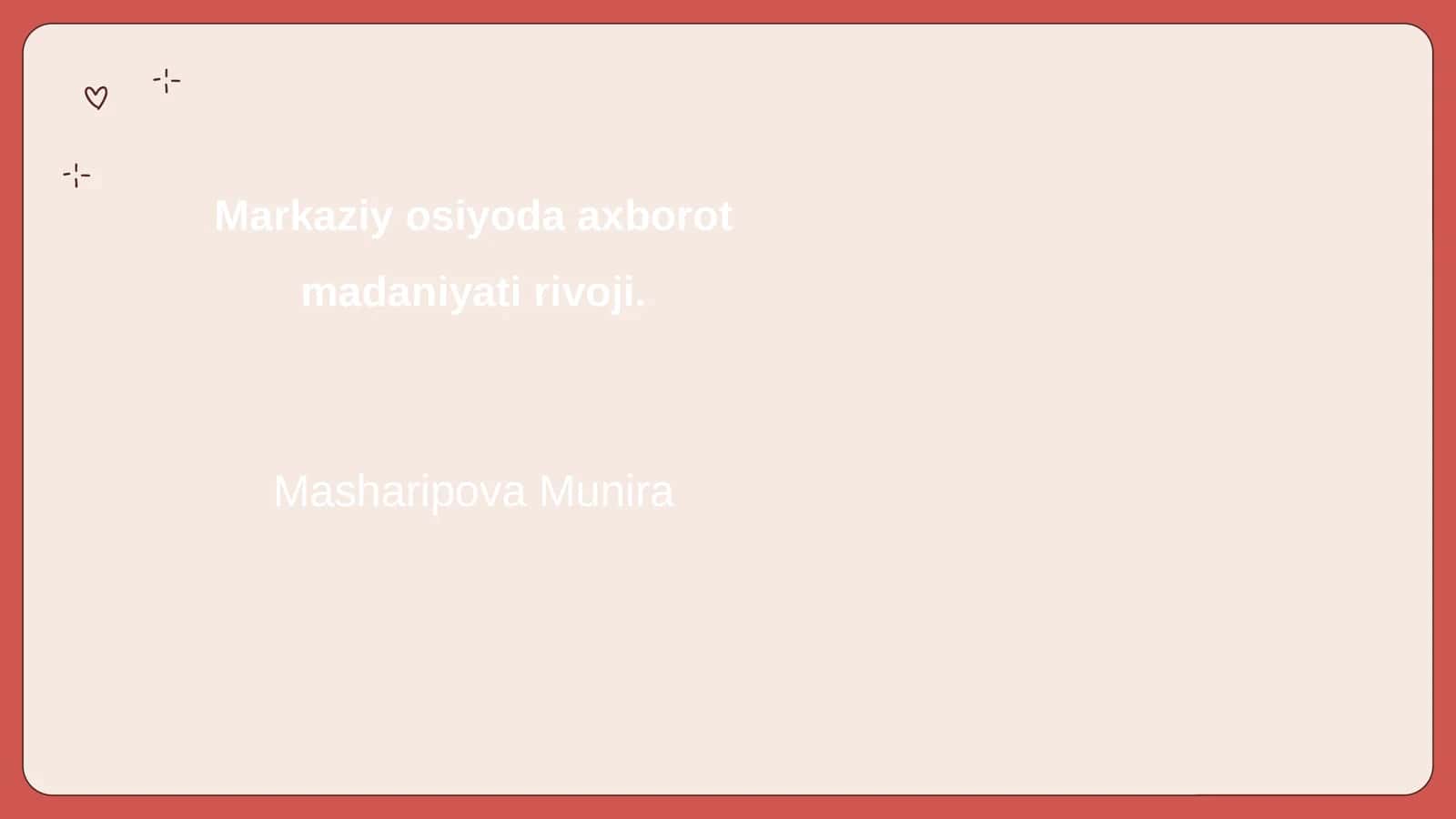 Markaziy osiyoda axborot madaniyati rivoji 1