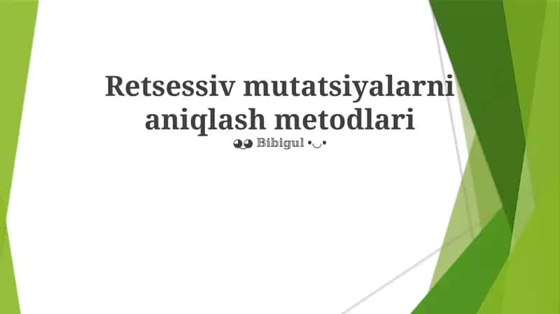 Retsessiv mutatsiyalarni aniqlash metodlari 1