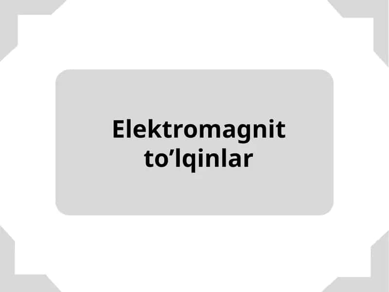 Elektromagnit to’lqinlar 1