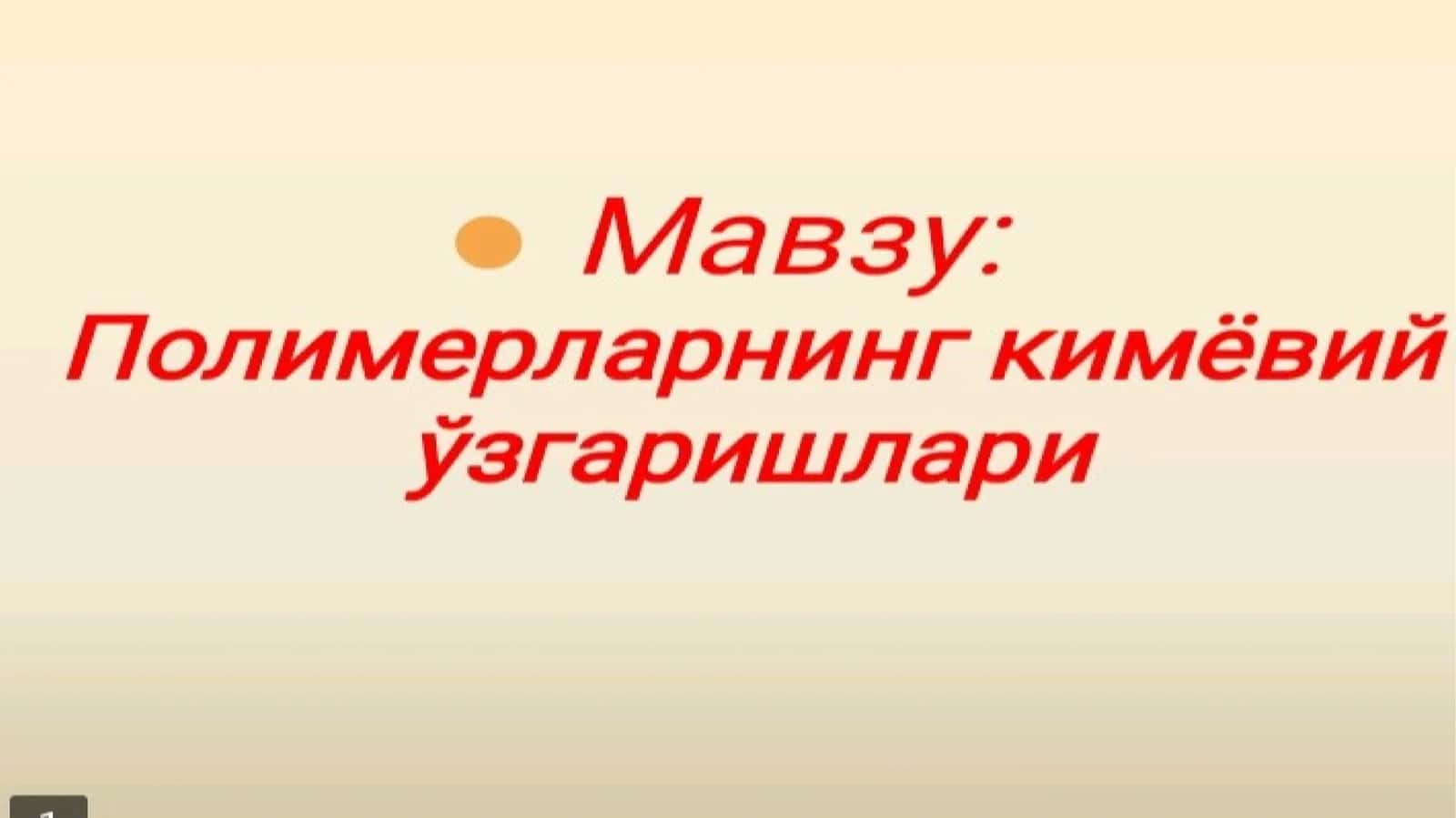 polimerlarning kimyoviy o'zgarishlari 1