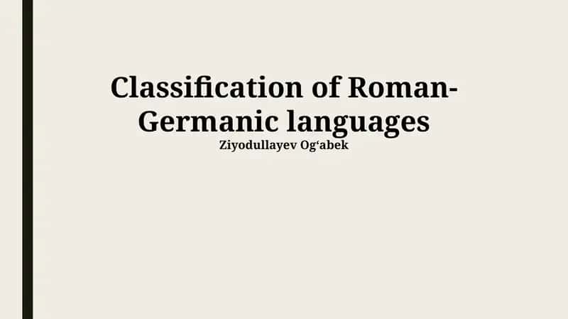 Classification of Roman-Germanic languages 1