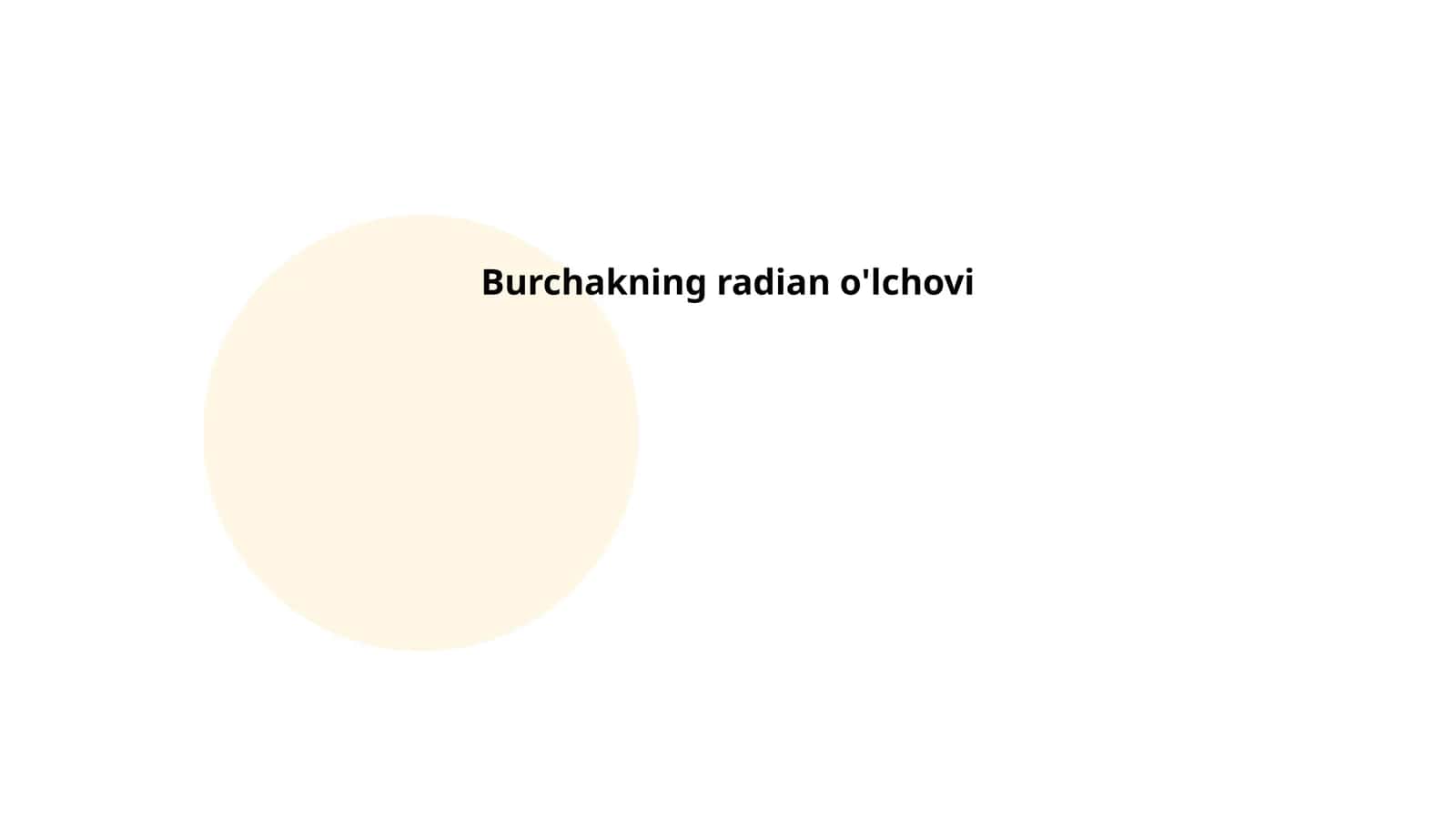 Burchakning radian o'lchovi 1