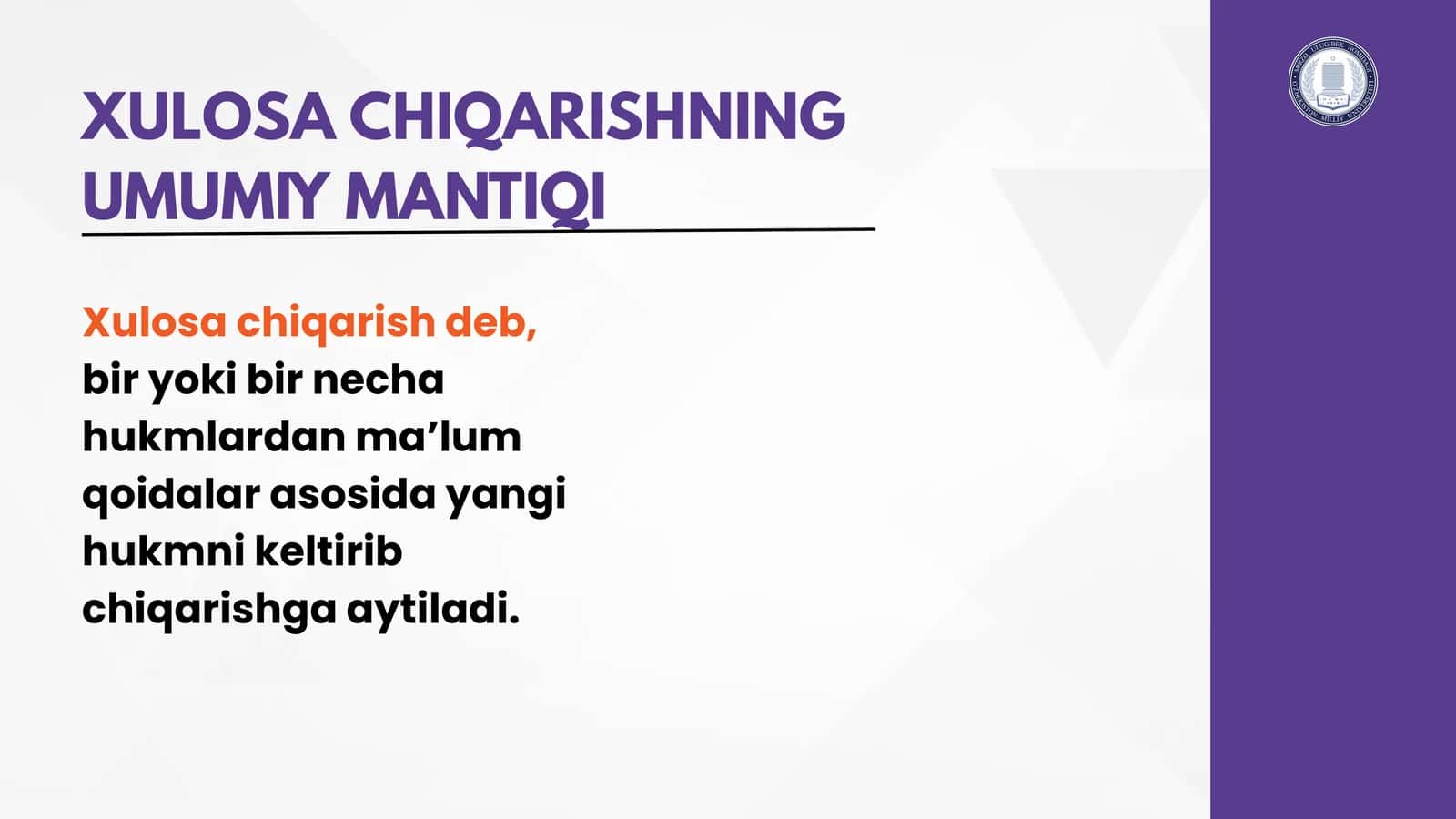XULOSA CHIQARISHNING UMUMIY MANTIQI 1