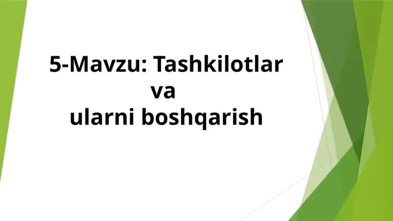Tashkilotlar va ularni boshqarish 1