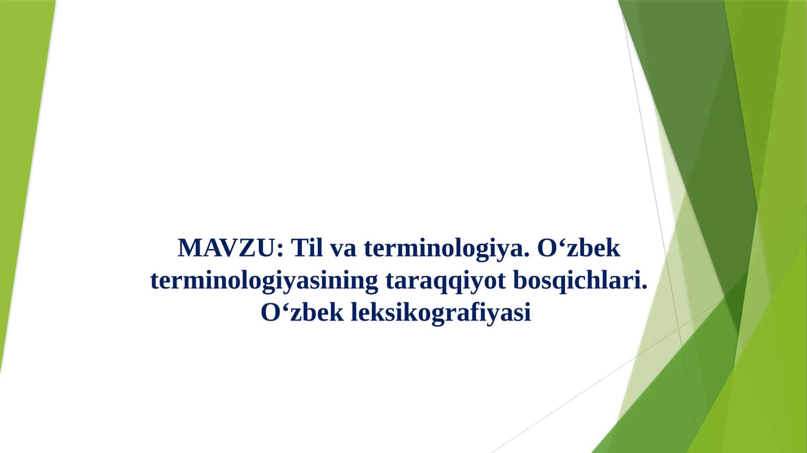 Til va terminologiya. O‘zbek terminologiyasining taraqqiyot bosqichlari 1