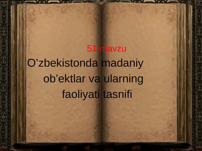 O’zbekistonda madaniy ob’ektlar va ularning faoliyati tasnifi 1