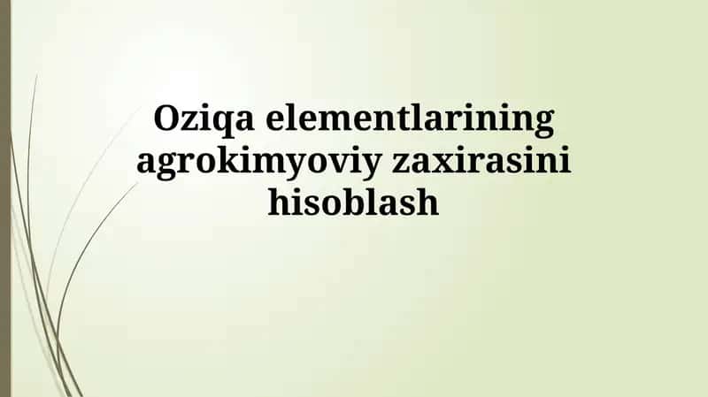 Tuproqdagi oziqa elementlari zaxiralarinihisoblash 1