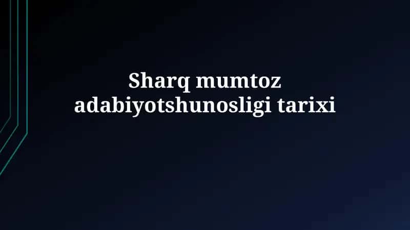 Sharq mumtozadabiyotshunosligitarixi 1