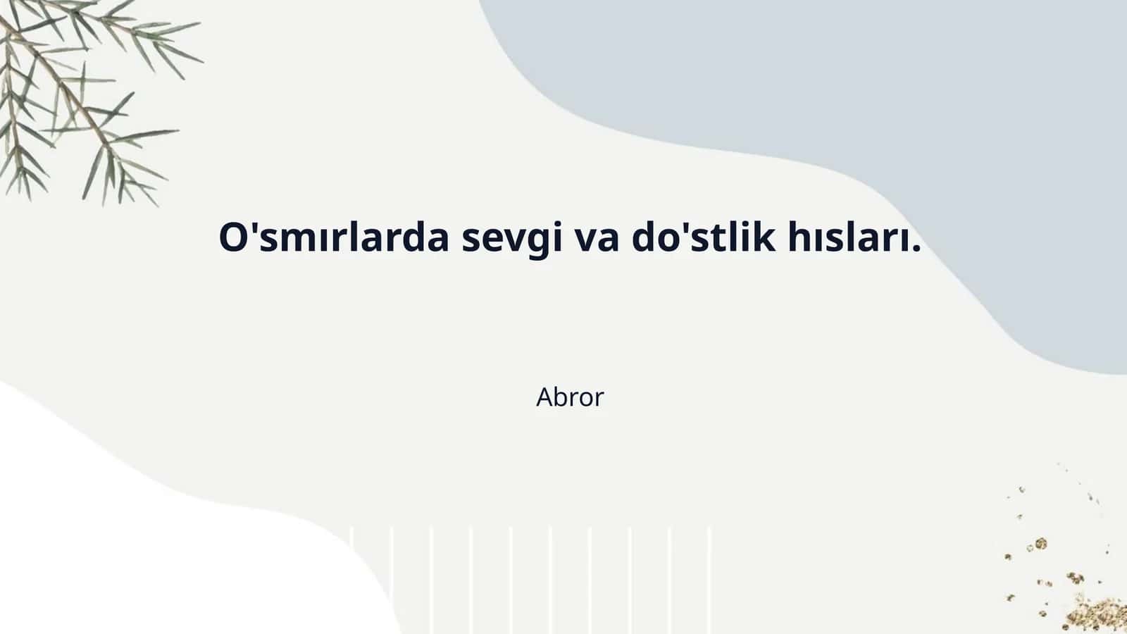 O'smırlarda sevgi va do'stlik hısları. 1
