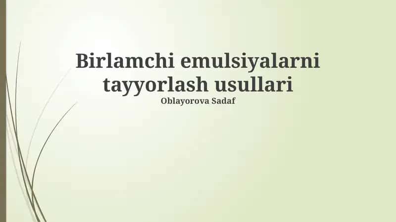 Birlamchi emulsiyalarni tayyorlash usullari 1