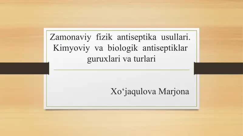 Zamonaviy fizika antiseptika usullari 1