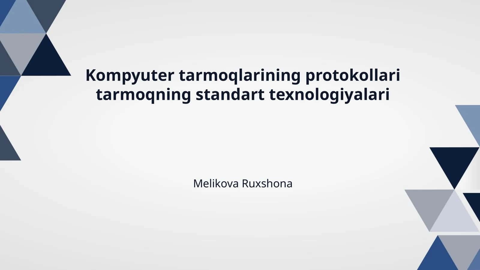 Kompyuter tarmoqlarining protokollari tarmoqning standart texnologiyalari 1