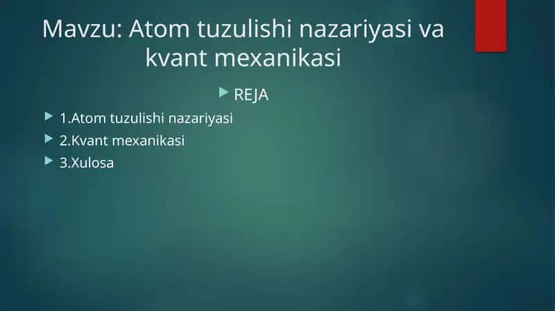 Atom tuzulishi nazariyasi va kvant mexanikasi 1