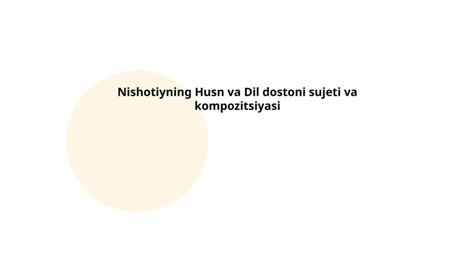 Nishotiyning Husn va Dil dostoni sujeti va kompozitsiyasi 1