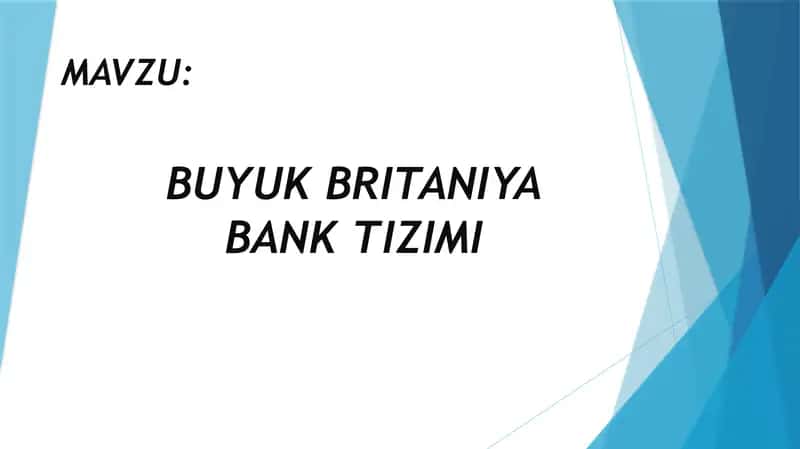BUYUK BRITANIYA BANK TIZIMI 1