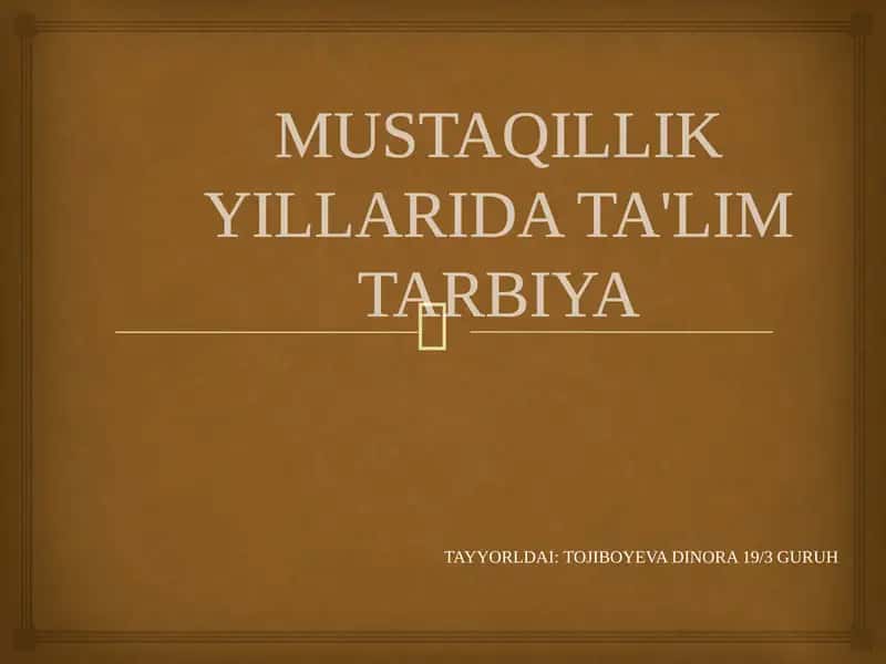 MUSTAQILLIK YILLARIDA TA'LIM TARBIYA TAYYORLDAI 1