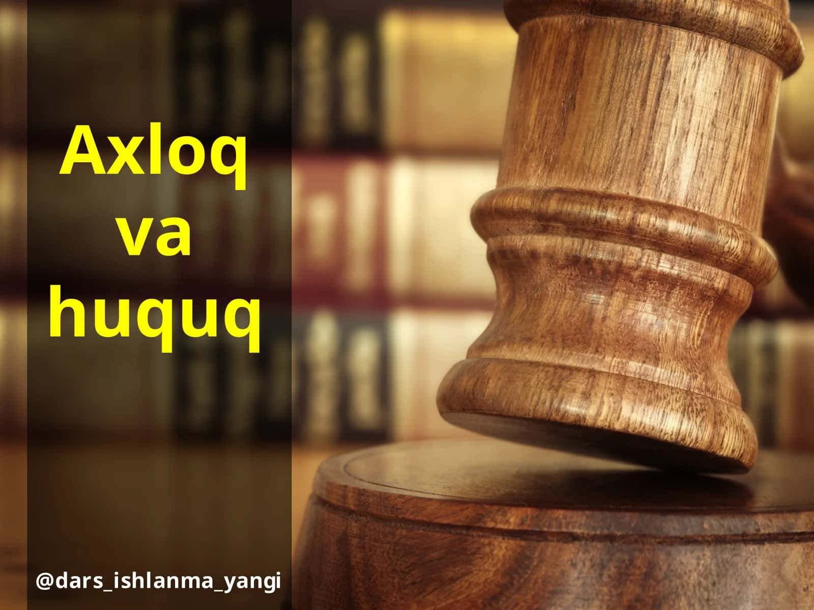 Axloq va huquq 1