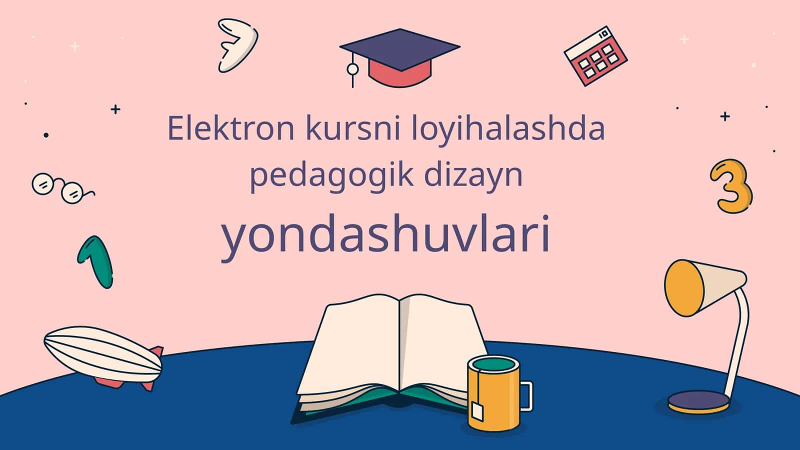 Elektron kursni loyihalashda pedagogik dizayn. 1