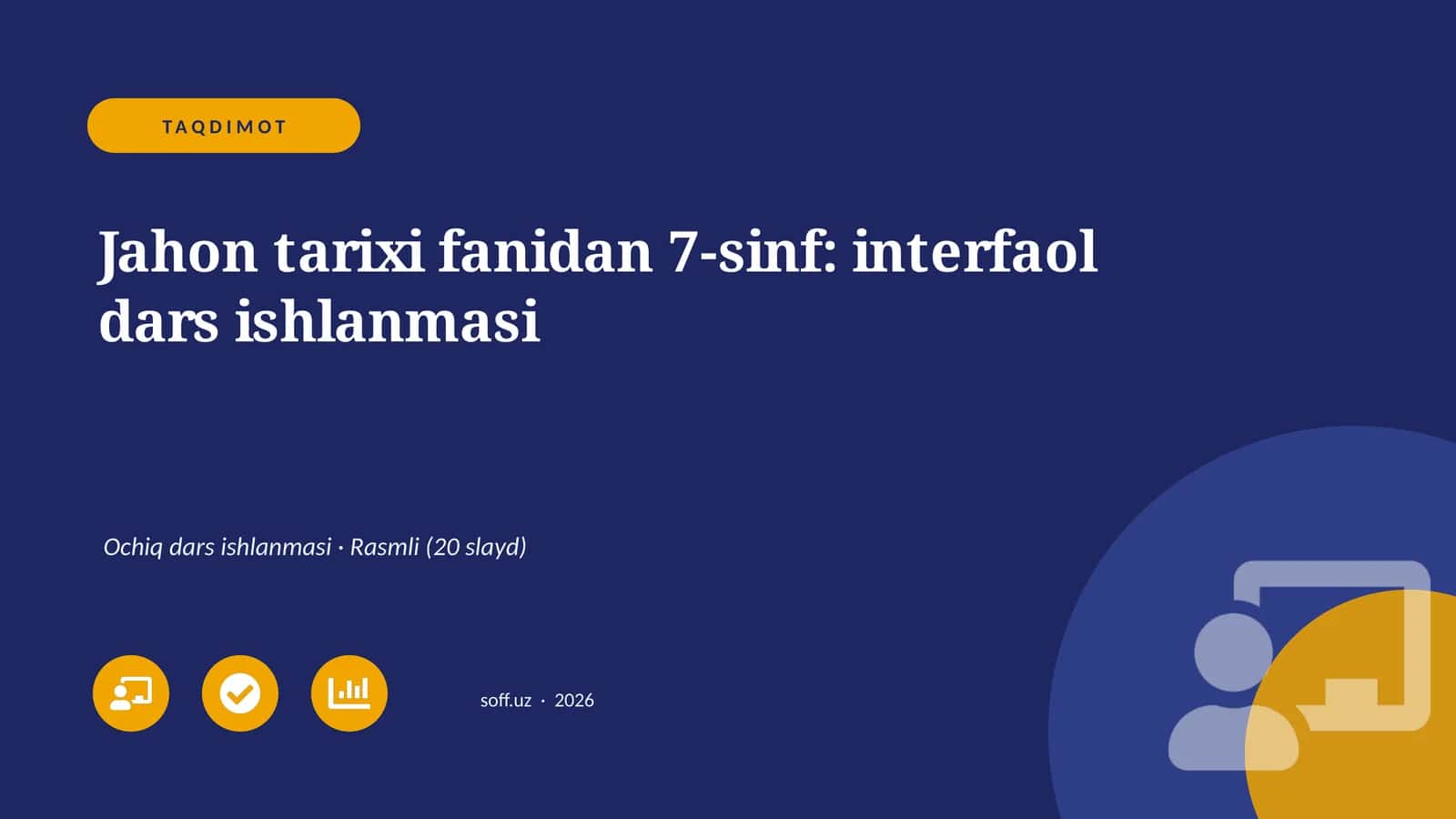 Jahon tarixi fanidan 7-sinf: interfaol dars ishlanmasi 1