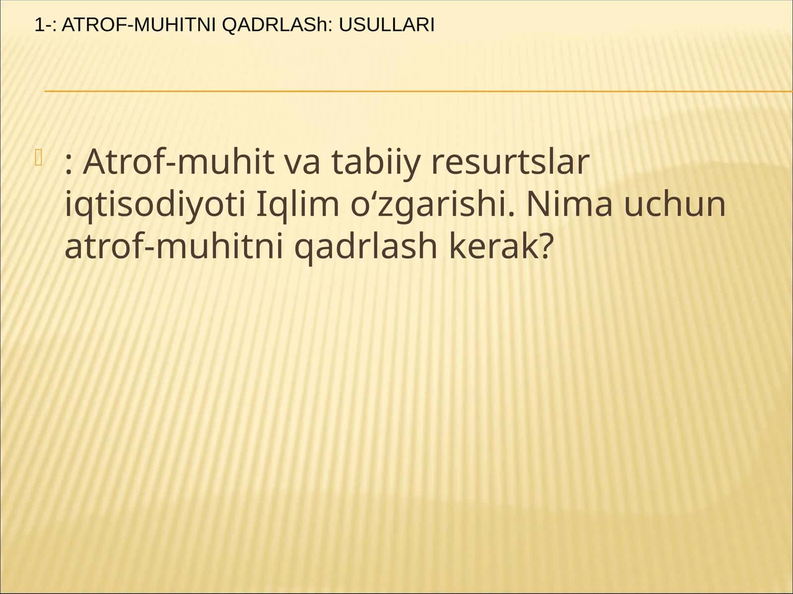 ATROF-MUHITNI QADRLASh: USULLARI 1