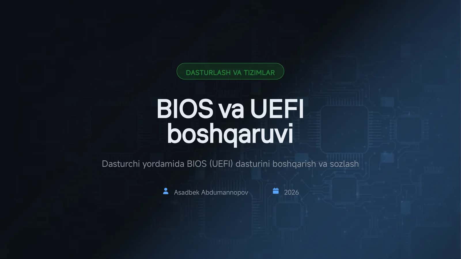 BIOS va UEFI: Asosiy tushunchalar 1
