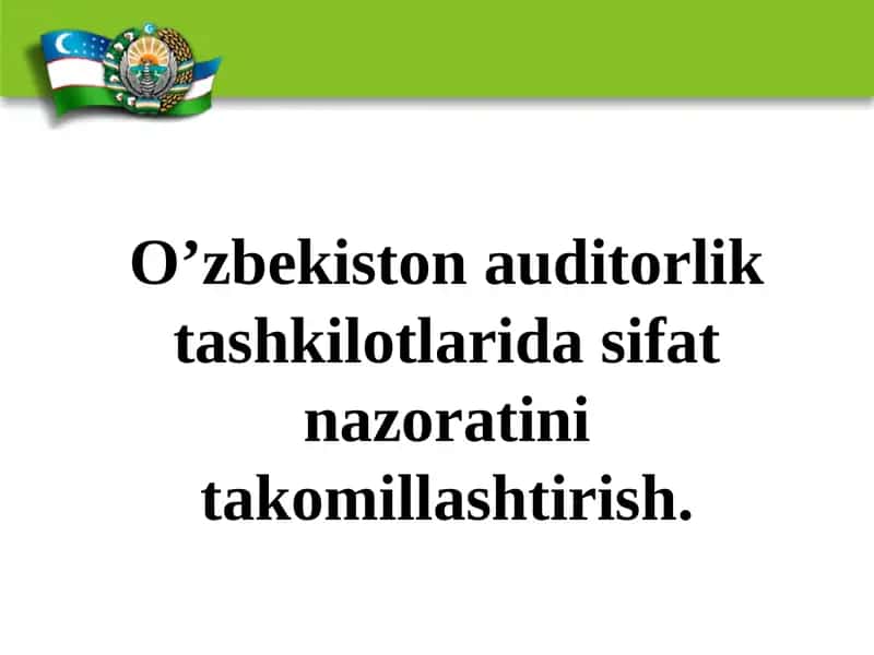 O’zbekistonda auditorlik tashkilotlari dasifat nazorati 1