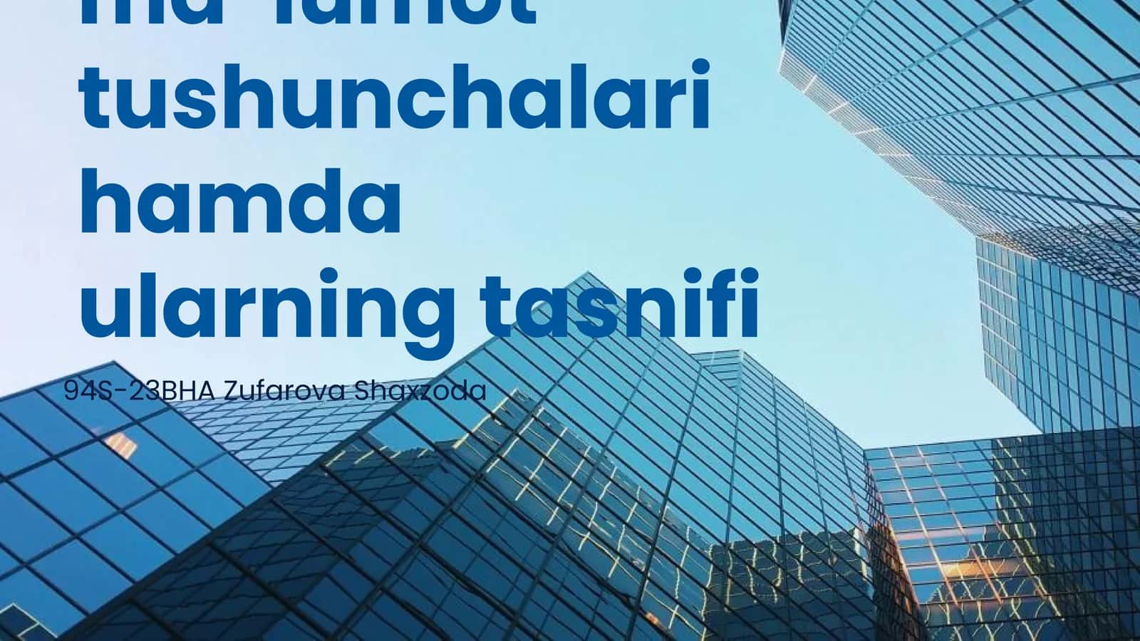 Axborot va ma’lumot tushunchalari hamda ularning tasnifi 1