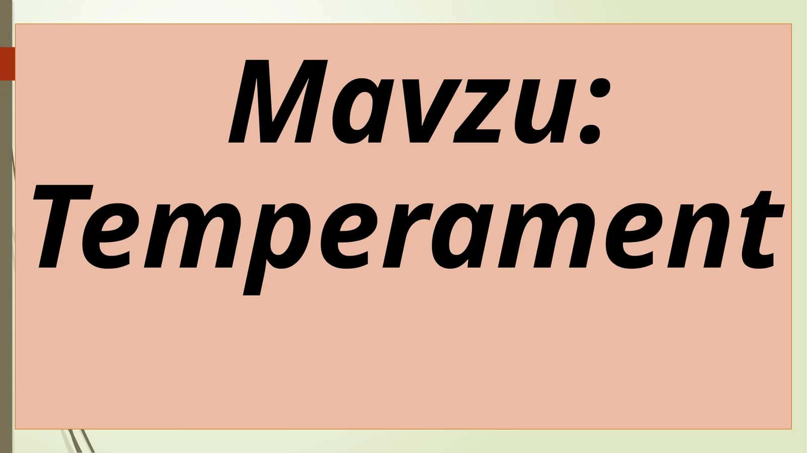 Temperament 1
