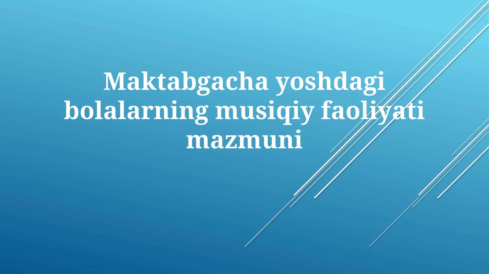 Mavzu: Maktabgachayoshdagibolalarningmusiqiyfaoliyatimazmuni 1