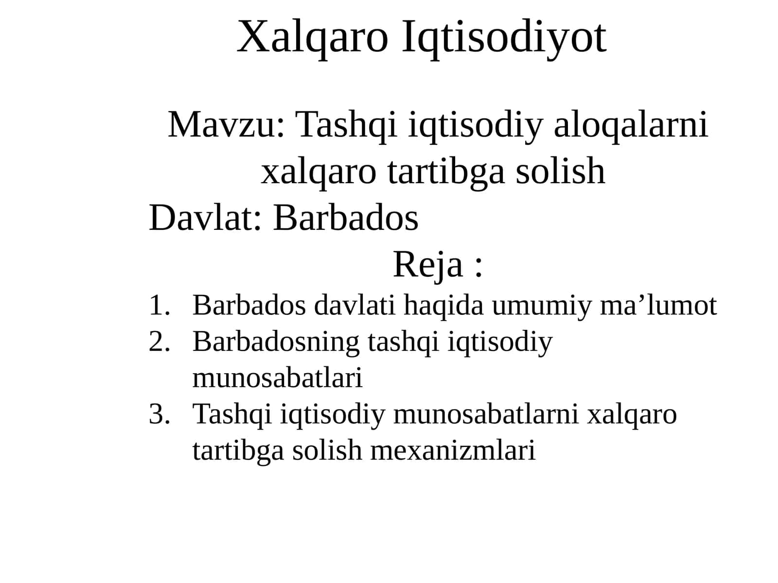 Barbados. Tashqi iqtisodiy aloqalarni xalqaro tartibga solish 1