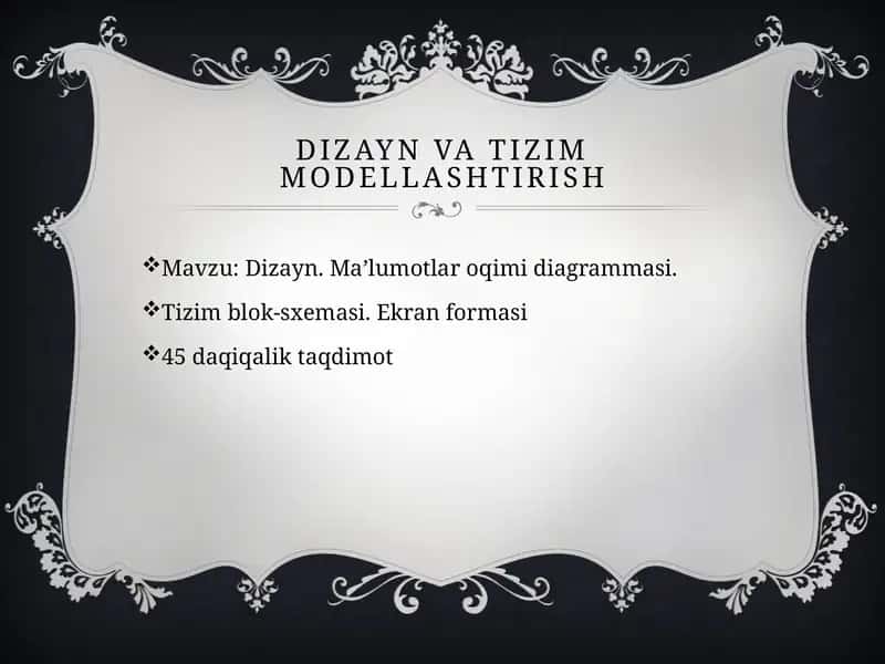 Dizayn va tizim modellashtirish 1