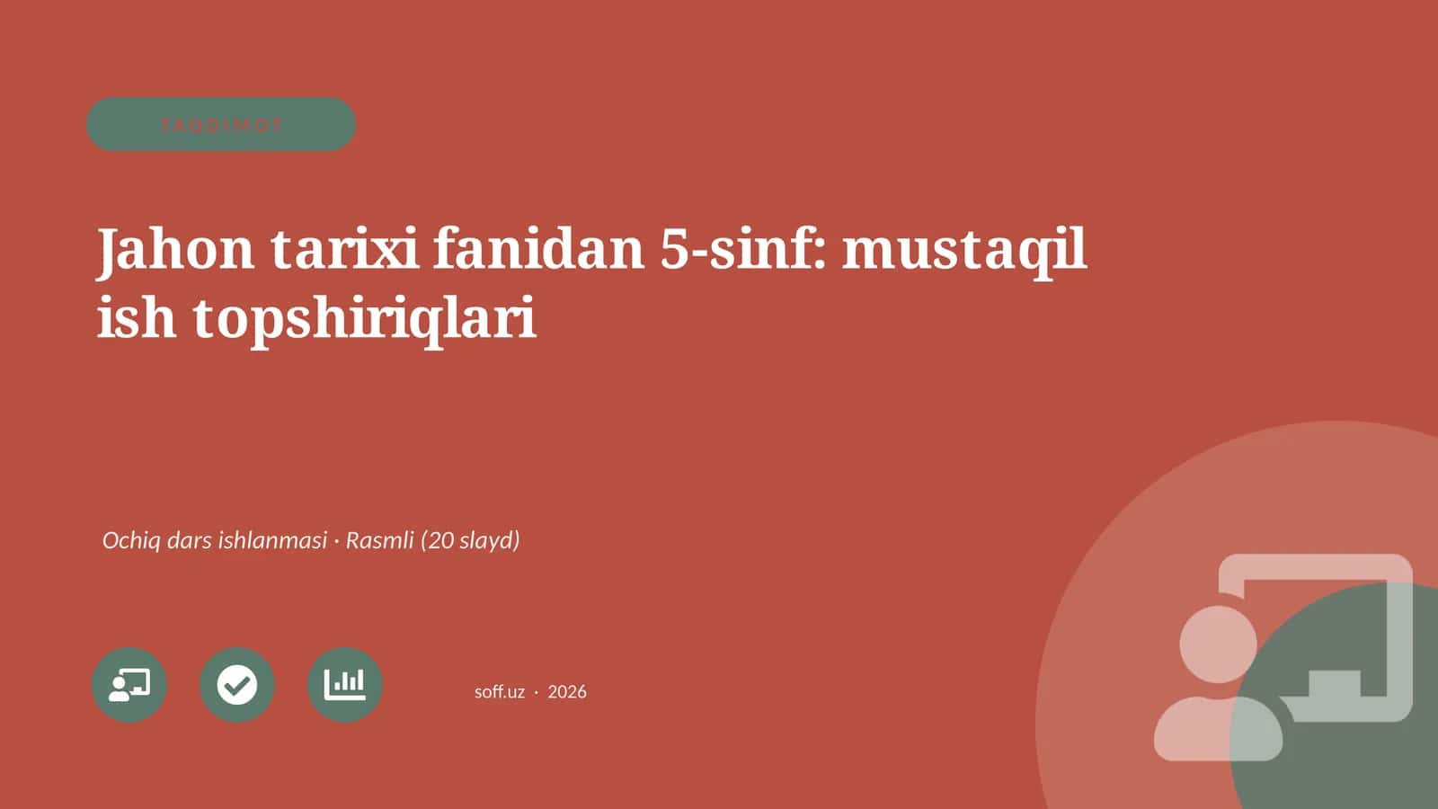 Jahon tarixi fanidan 5-sinf: mustaqil ish topshiriqlari 1