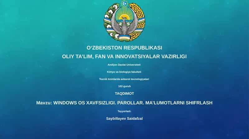 WINDOWS OS XAVFSIZLIGI. PAROLLAR. MA’LUMOTLARNI SHIFRLASH 1
