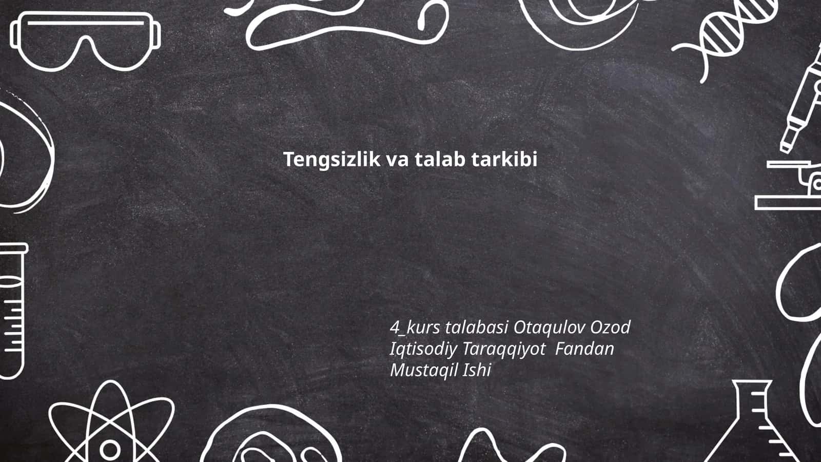 Tengsizlik va talab tarkibi 1