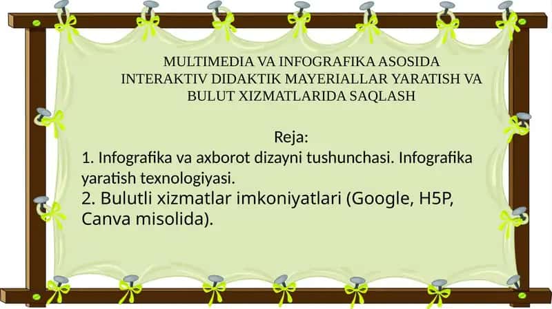 MULTIMEDIA VA INFOGRAFIKA ASOSIDA INTERAKTIV DIDAKTIK MATERIALLAR YARATISH VA BULUT XIZMATLARIDA SAQLASH 1