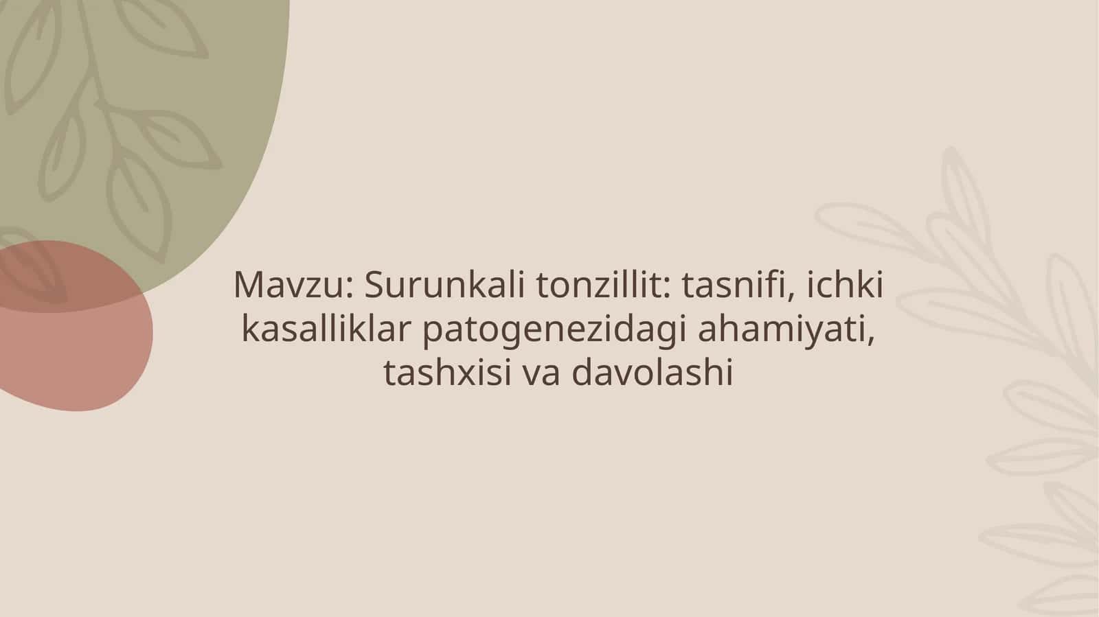 Surunkali tonzillit ; tasnifi, tashxisi, davolashi 1
