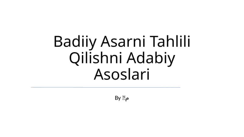 Badiiy Asarni Tahlili Qilishni Adabiy Asoslari 1